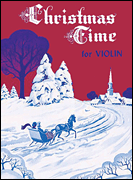 CHRISTMAS TIME FOR VIOLIN VIOLIN SOLO COLLECTION For Discount