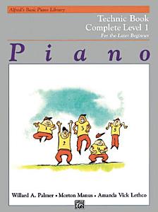 Alfred - Basic Piano Library - Complete Technic Book - Level 1 For Discount