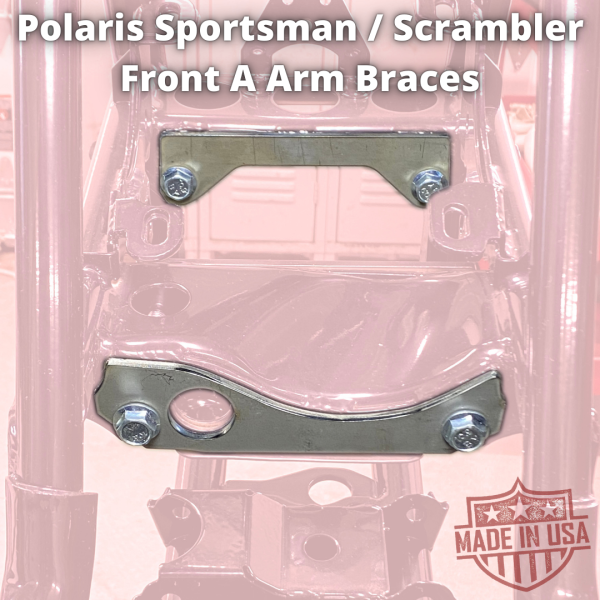 Polaris Sportsman   Scrambler Front Upper A Arm Braces Sale